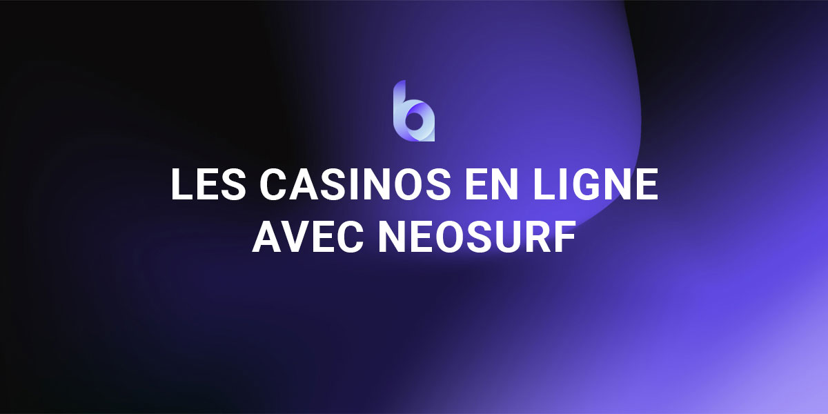 Bannière casino en ligne NeoSurf