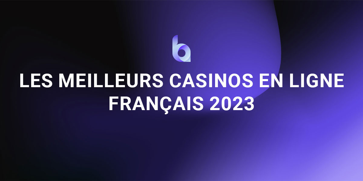 Bannière meilleurs casinos en ligne français 2023