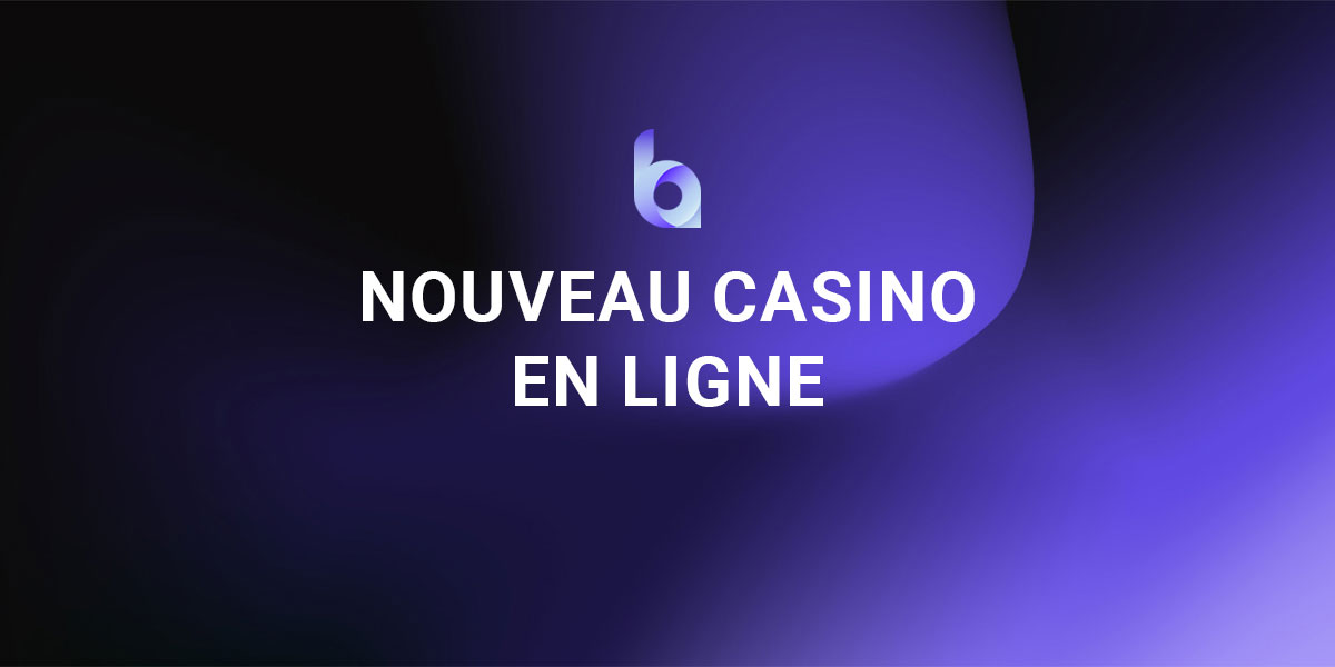 Bannière Nouveau casino en ligne
